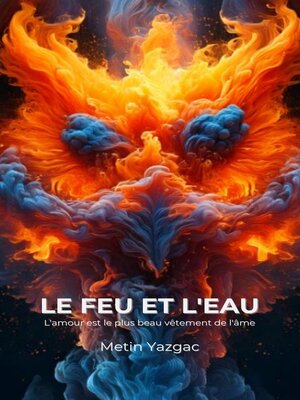 cover image of Le Feu Et L'eau
